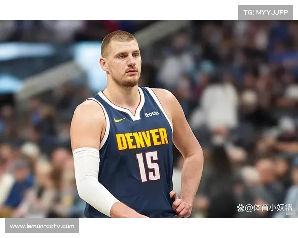 掘金应对约基奇伤停方案：启用杰夫·格林与托马斯·布莱恩特内线组合